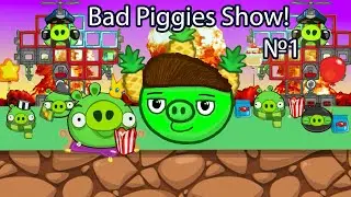 Bad Piggies Show! Episode 1. FUNNY VIDEO!