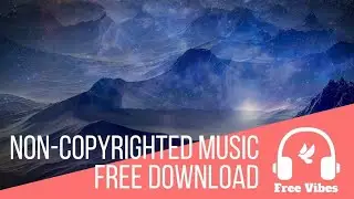 LEGIT...!!! Free Non-Copyrighted Music with Download Links...!!!