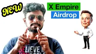 X Empire Airdrop Criteria ( Musk Empire )