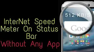 Internet speed meter on status bar without any app