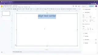 How to align text center in Google Slides