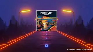 Codema - Port City (Intro Mix)