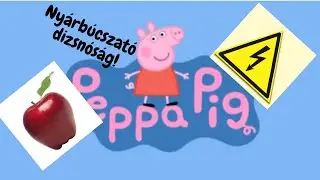 Nyábcsuztató Peppa malac Paródia   Peppa és a világító alma-Egy igazi Nyár végi dizsnóság!