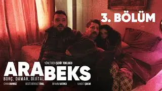 ARABEKS: Borç, Damar, Dijital | 3. Bölüm | Bir Can Gitti Bir Can Geldi