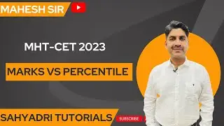Marks VS Percentile | MHT-CET 2023 | Sahyadri Tutorials |