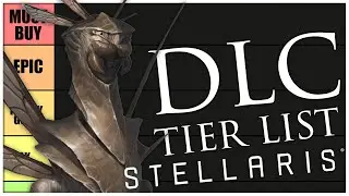 Stellaris DLC Tier List