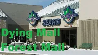 Dead Mall: Pt 1. Fond Du Lac Forest Mall