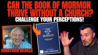 Can The BOOK OF MORMON Thrive Without A CHURCH?