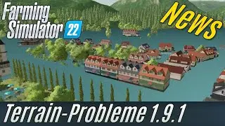 LS22 News: Terrain problems for players and modders (Patch to 1.9.1)