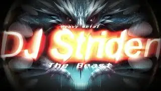 DJ Striden - The Beast [Heavy Metal]