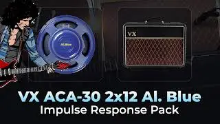 Brian M. VX ACA30 Al. Blue - Impulse Response Pack