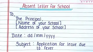 Application For Absent In School Due To Fever | Absent letter for school | Sick Leave Application