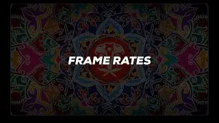 The World of Frame Rates ...Does it make it cinematic ..not really