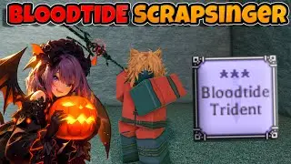 BLOODTIDE TRIDENT SCRAPSINGER BUILD | DEEPWOKEN