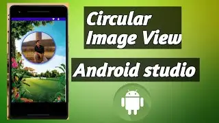 Circle Image in Android Studio tutorial in Bangla