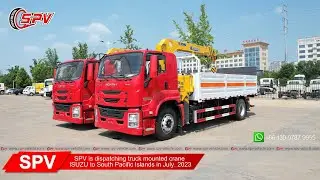 SPV 2 units of truck mounted crane to Vanuatu in Aug. 2023 | ISUZU crane truck on sale
