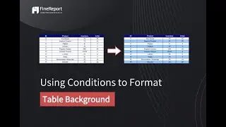 FineReport10.0 Training for Beginners - Lesson 22: Conditional Formatting - Background