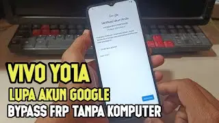Vivo Y01A Lupa Akun Google Bypass FRP Tanpa Komputer