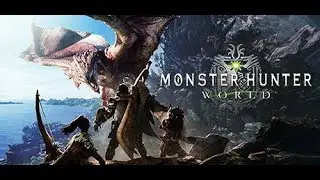 MONSTER HUNTER: WORLD  #1 Начало эпический похождений