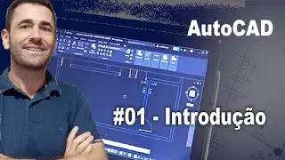 AutoCAD #01 - Introduction - Interface