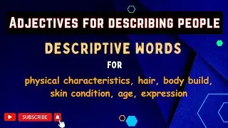 Descriptive Words for Appearance ! Adjectives for  describing people | enhance your vocabulary