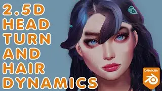 2.5D HEAD TURN AND HAIR DYNAMICS ( BLENDER 3.1)