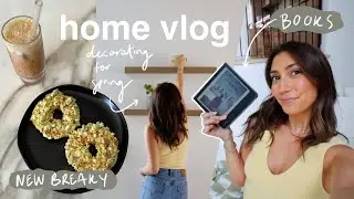 HOME VLOG: decorating for spring, feeling discouraged & book talk!