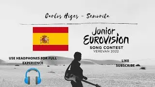 Carlos Higes - Señorita (8D Audio) (Junior Eurovision 2022 - Spain)
