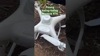Pasang baling-baling Drone #uwaisaditya #phantom4rtk #balingbaling