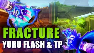 FRACTURE YORU FLASH & TP LINEUPS VALORANT GUIDE
