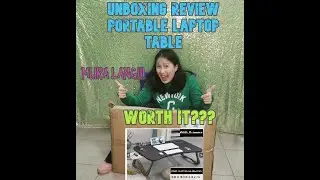 UNBOXING REVIEW PORTABLE FOLDABLE LAPTOP TABLE  || WORTH IT BA???