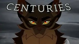 Centuries//Warrior Cats (Коты Воители)