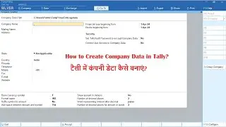 How to Create Company Data in Tally? टैली में कंपनी डेटा कैसे बनाएं? Online Lecture 3 Aug 24