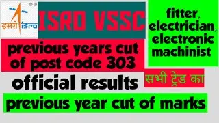 isro vssc technician b 2019 cut marks, post code 303 , all trade cut of marks