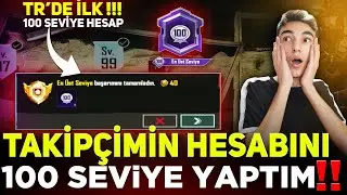 TR'DE İLK 100 SEVİYE HESAP! TAKİÇİMİN HESABINI 100 SEVİYE YAPTIM! / PUBG MOBİLE