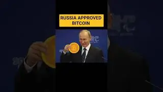 Russia approved Bitcoin as a currency| 