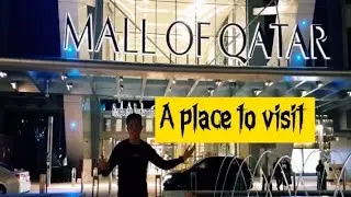 EXPLORING MALL OF QATAR 🇶🇦  | PINAKA MALAKING MALL SA QATAR