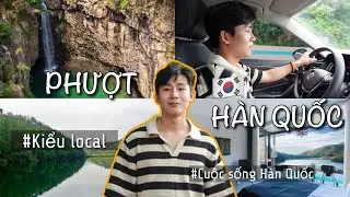 ĐI PHƯỢT THEO KIỂU NGƯỜI HÀN | VÙNG QUÊ HÀN QUỐC ĐẸP VẬY SAO ? | Cuộc sống Hàn Quốc
