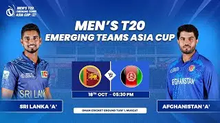 Sri Lanka 'A' vs Afghanistan 'A' | Match 2 | Men's T20 Emerging Teams Asia Cup