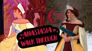 Cosplay walk-through: Anastasia ✨