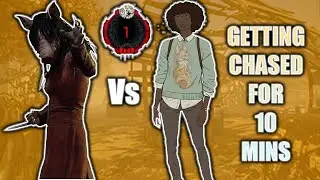 Getting Chased for 10mins - Dead By Daylight