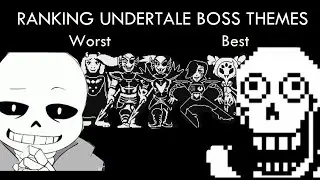 Ranking Undertale Boss Themes From WORST To BEST