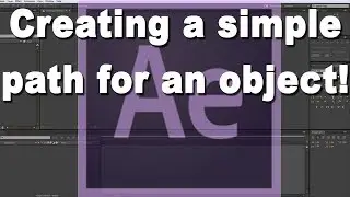 How to create a simple path for an object to follow in After Effects.