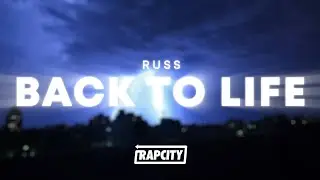 Russ - Back To Life (Lyrics)