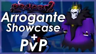 Showcasing The NEWEST Resurrection: Arrogante + PVP || Reaper 2
