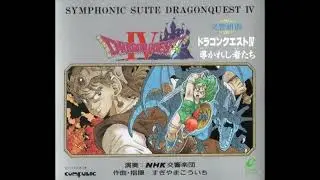 Dragon Quest IV: The Guided Ones OST // Symphonic Suite + Original Famicom Versions