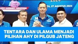 AHY MENJATUHKAN PILIHAN KEPADA PASANGAN  INI UNTUK MAJU DI PILGUB JAWA TENGAH