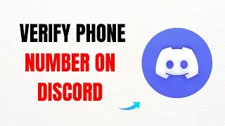 How to Verify Phone Number on Discord – Full Guide