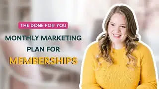 Done For You  Monthly Marketing Plan for Memberships