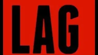 INTRODUCING, MY LAG!!